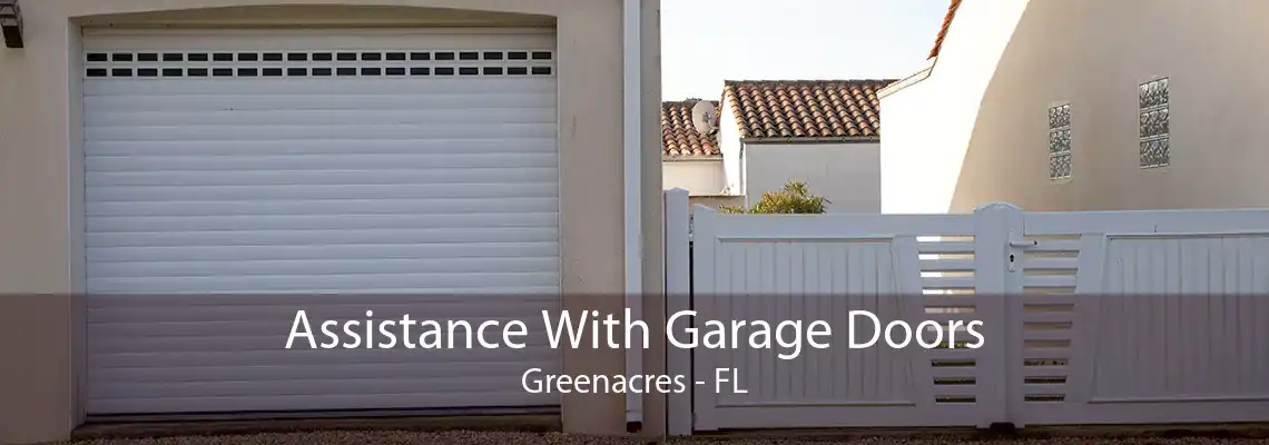 Assistance With Garage Doors Greenacres - FL