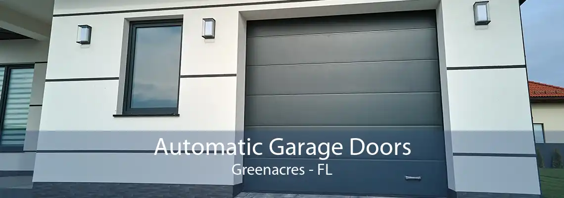 Automatic Garage Doors Greenacres - FL