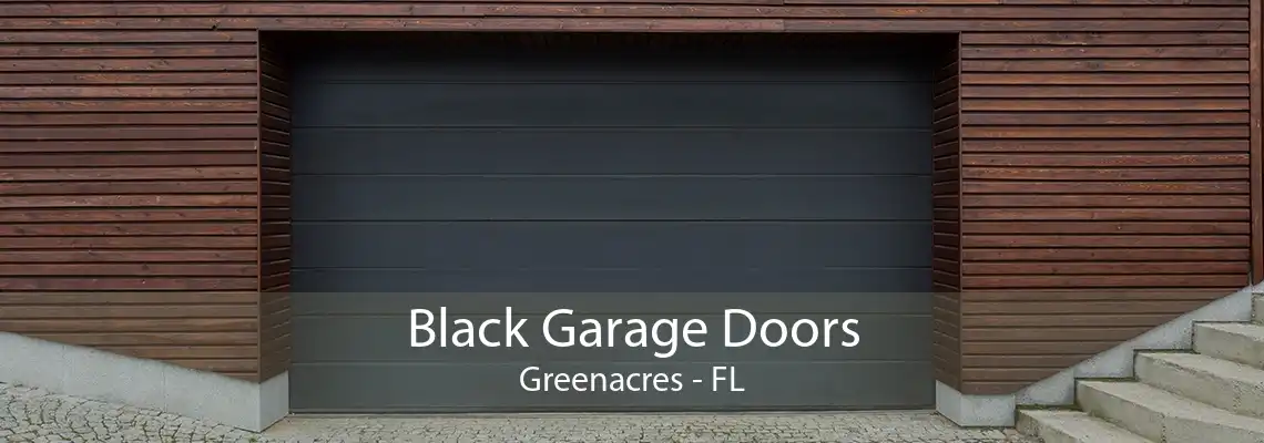 Black Garage Doors Greenacres - FL