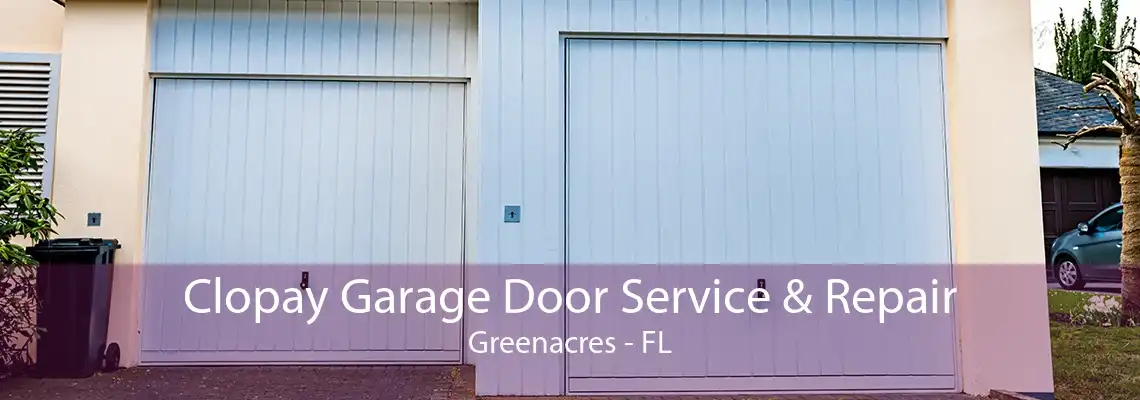 Clopay Garage Door Service & Repair Greenacres - FL