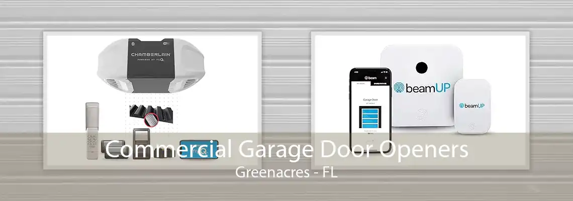 Commercial Garage Door Openers Greenacres - FL