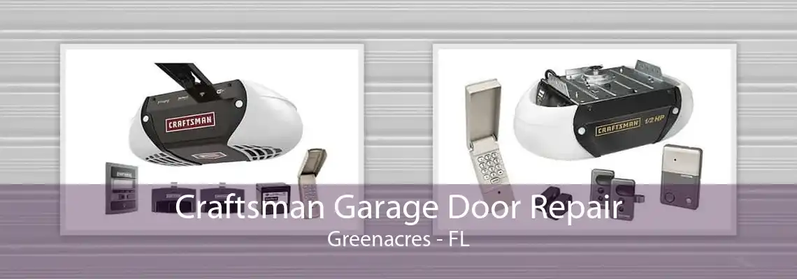 Craftsman Garage Door Repair Greenacres - FL