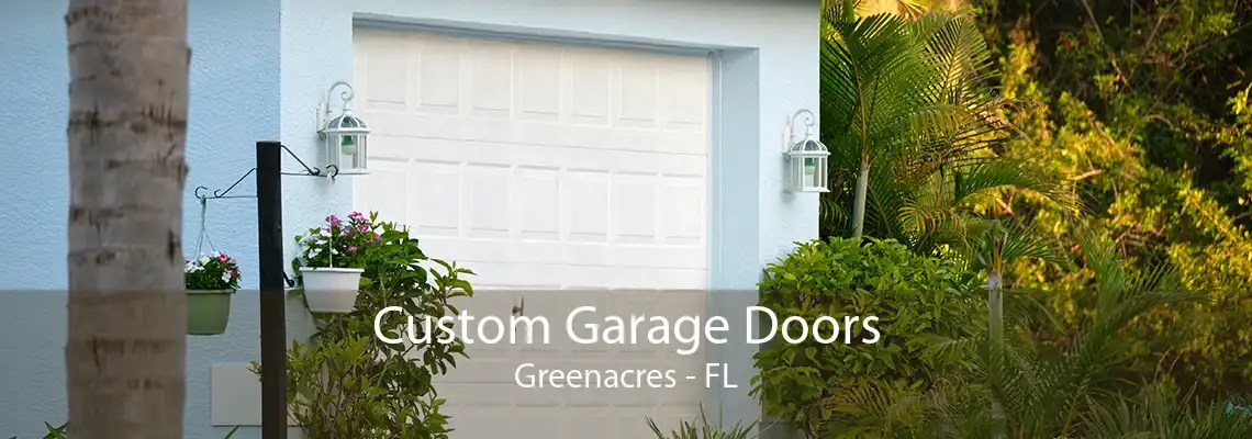 Custom Garage Doors Greenacres - FL