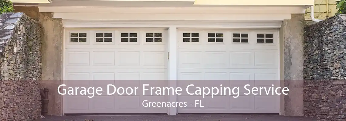 Garage Door Frame Capping Service Greenacres - FL