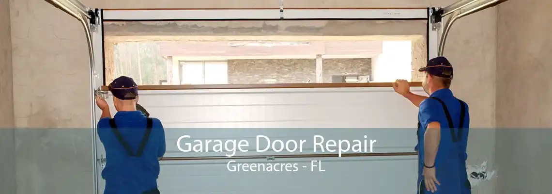 Garage Door Repair Greenacres - FL