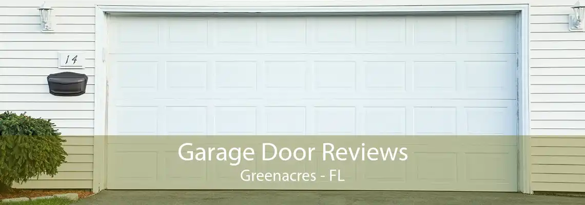 Garage Door Reviews Greenacres - FL