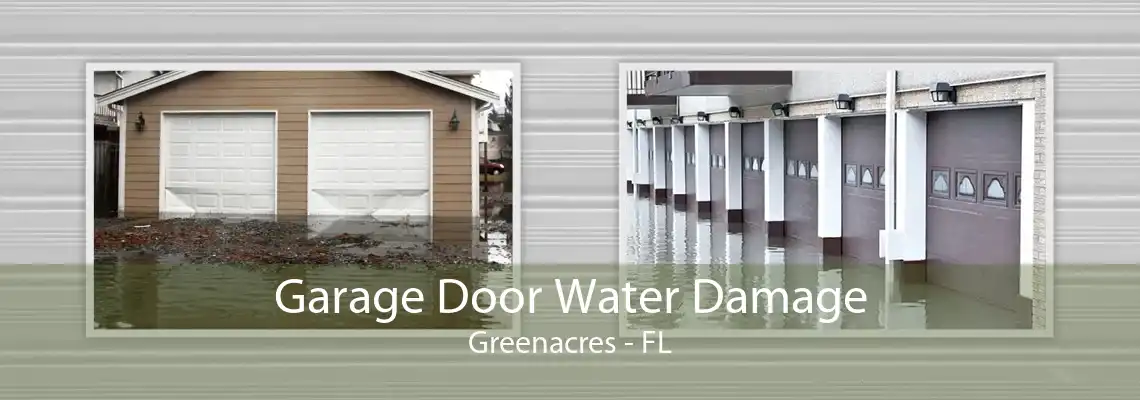 Garage Door Water Damage Greenacres - FL