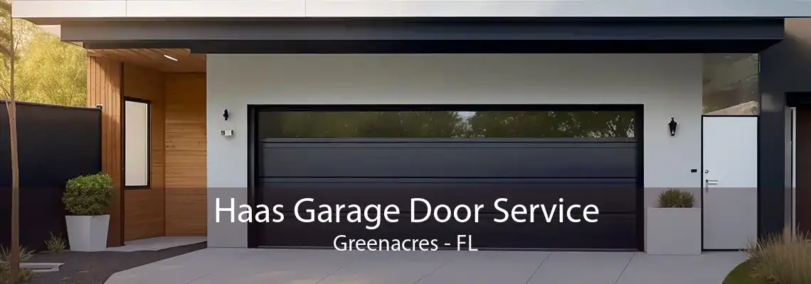 Haas Garage Door Service Greenacres - FL