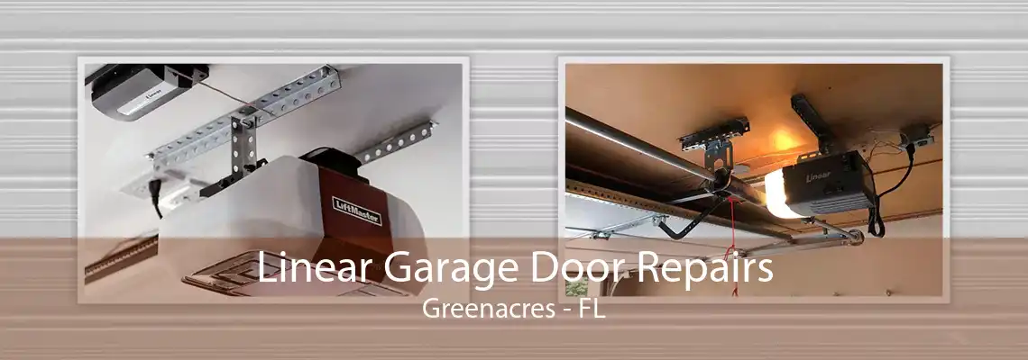 Linear Garage Door Repairs Greenacres - FL