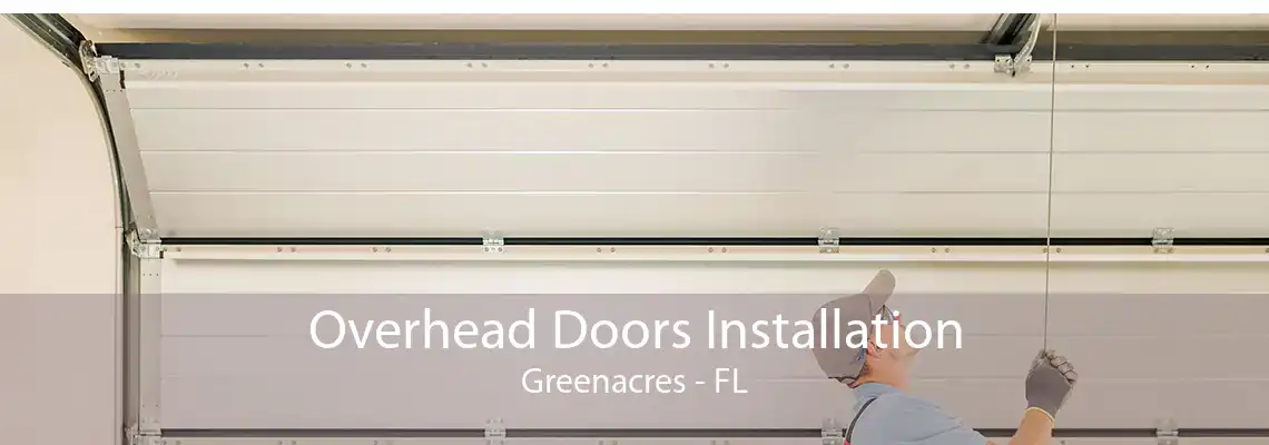 Overhead Doors Installation Greenacres - FL