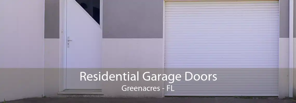 Residential Garage Doors Greenacres - FL